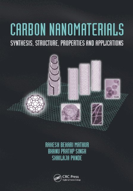 Shailaja Pande, Bhanu Pratap Singh, Rakesh Behari Mathur - Carbon Nanomaterials, E-bok. Tillgänglighet: Lägg i varukorg