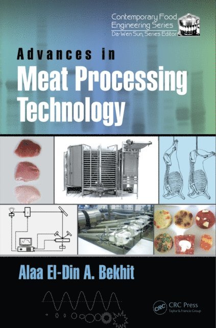 Alaa El-Din A. Bekhit - Advances in Meat Processing Technology, E-bok