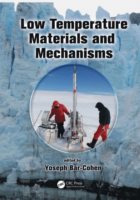 Yoseph Bar-Cohen - Low Temperature Materials and Mechanisms, E-bok