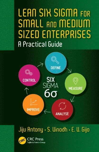 E. V. Gijo, S. Vinodh, Jiju Antony - Lean Six Sigma for Small and Medium Sized Enterprises, E-bok