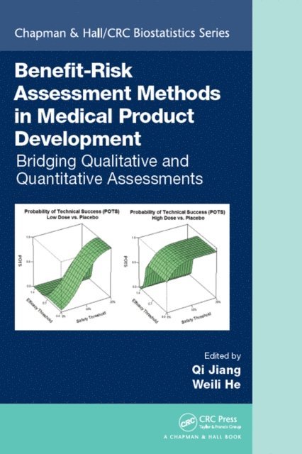 Weili He, Qi Jiang - Benefit-Risk Assessment Methods in Medical Product Development, E-bok