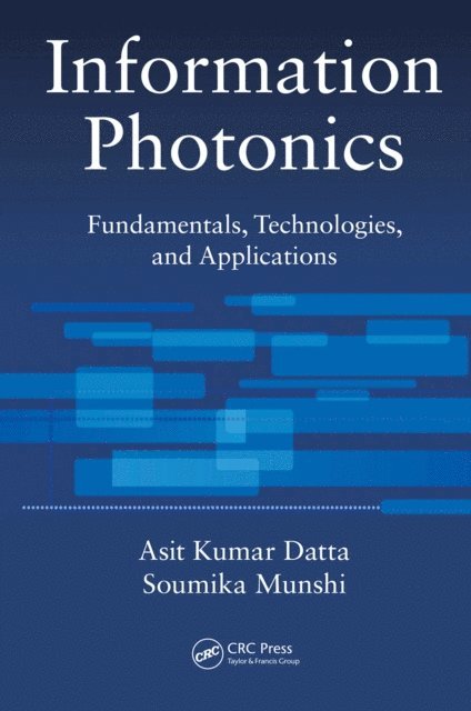 Soumika Munshi, Asit Kumar Datta - Information Photonics, E-bok
