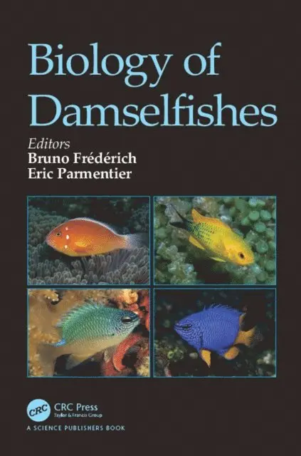 Eric Parmentier, Bruno Frederich - Biology of Damselfishes, E-bok. Tillgänglighet: Lägg i varukorg