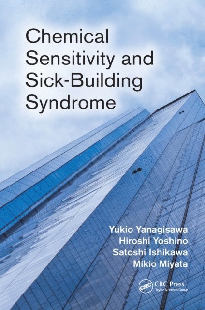 Mikio Miyata, Satoshi Ishikawa, Hiroshi Yoshino, Yukio Yanagisawa - Chemical Sensitivity and Sick-Building Syndrome, E-bok