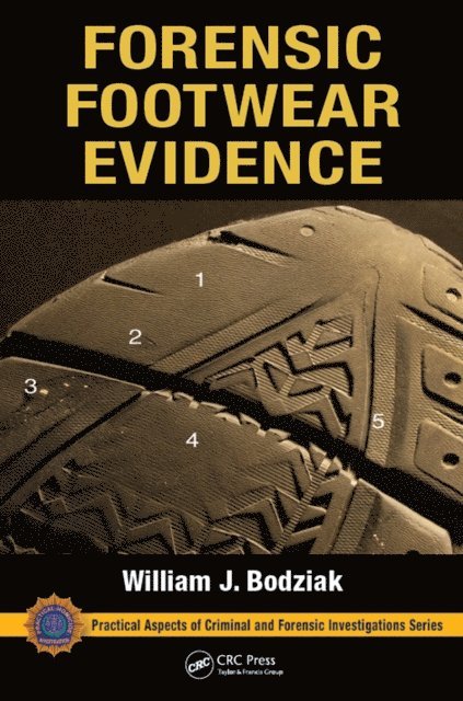 William J. Bodziak - Forensic Footwear Evidence, E-bok