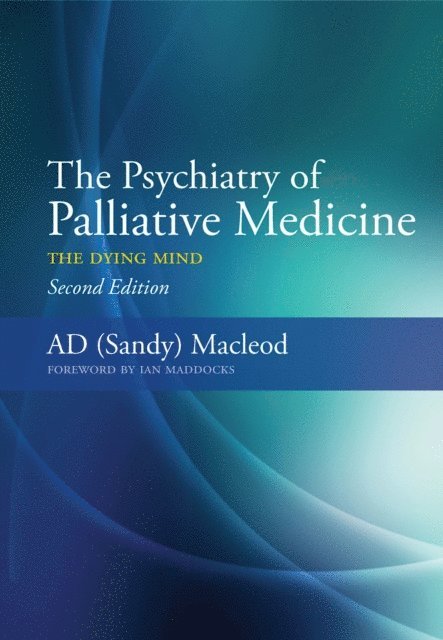 Sandy MacLeod - Psychiatry of Palliative Medicine, E-bok