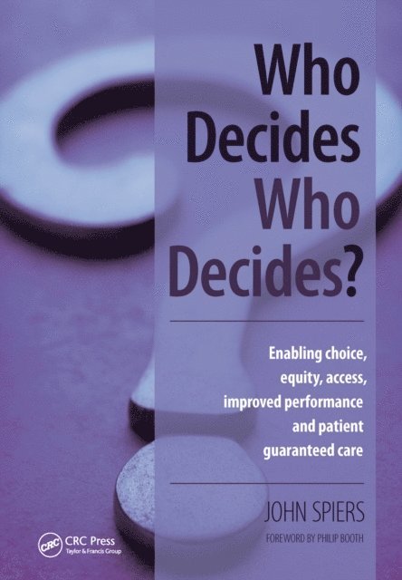 Neil Russel, Philip Booth, John Spiers - Who Decides Who Decides?, E-bok