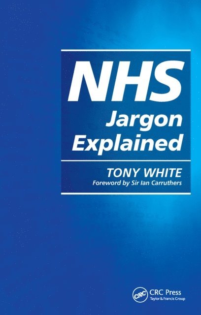 Tony White - NHS Jargon Explained, E-bok. Tillgänglighet: Lägg i varukorg