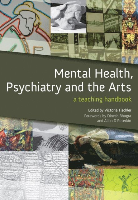 Victoria Tischler - Mental Health, Psychiatry and the Arts, E-bok