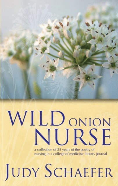 Judy Schaefer - Wild Onion Nurse, E-bok