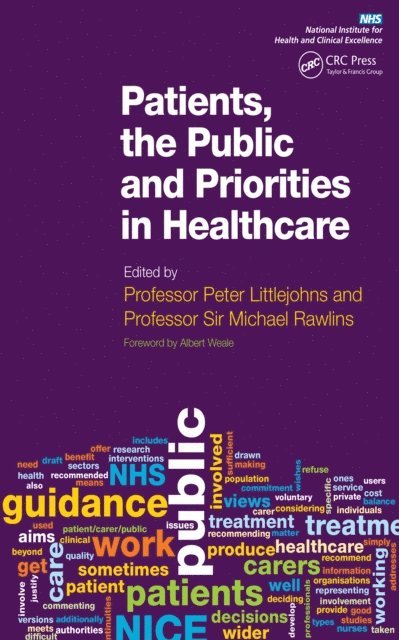 Michael Rawlins, Peter Littlejohns - Patients, the Public and Priorities in Healthcare, E-bok