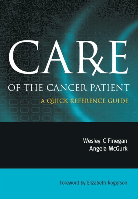Angela McGurk, Wesley Finegan - Care of the Cancer Patient, E-bok. Tillgänglighet: Lägg i varukorg