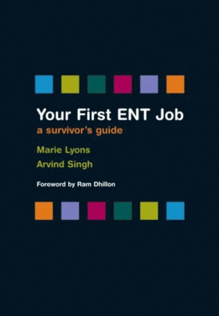 Arvind Singh, Marie Lyons - Your First ENT Job, E-bok