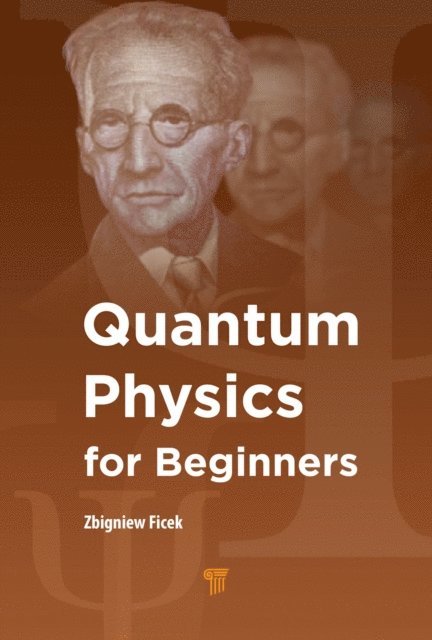 Zbigniew Ficek - Quantum Physics for Beginners, E-bok