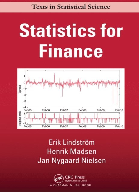 Jan Nygaard Nielsen, Henrik Madsen, Erik Lindstrom - Statistics for Finance, E-bok
