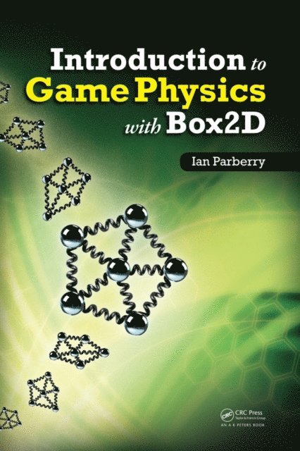 Ian Parberry - Introduction to Game Physics with Box2D, E-bok
