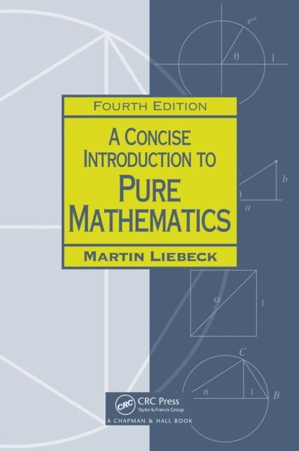 Martin Liebeck - Concise Introduction to Pure Mathematics, E-bok. Tillgänglighet: Lägg i varukorg