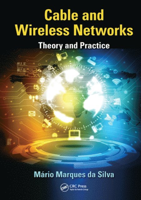 Mario Marques da Silva - Cable and Wireless Networks, E-bok