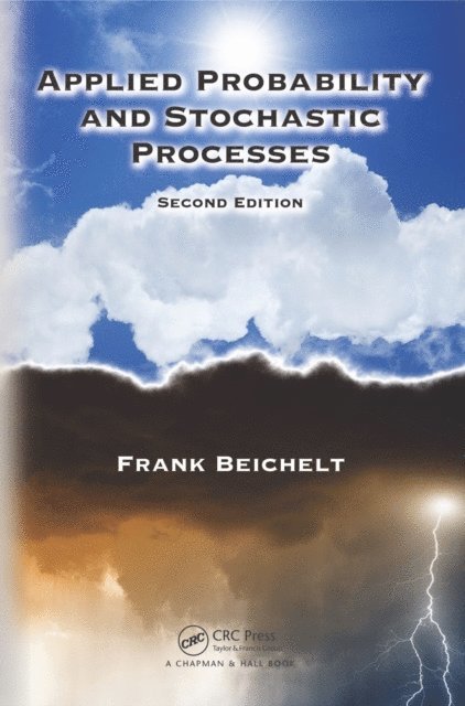 Frank Beichelt - Applied Probability and Stochastic Processes, E-bok