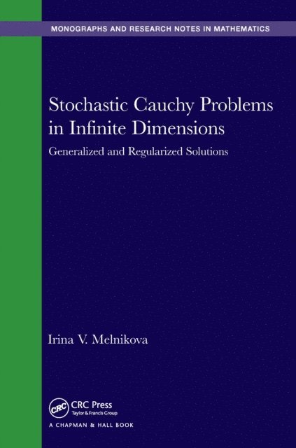 Irina V. Melnikova - Stochastic Cauchy Problems in Infinite Dimensions, E-bok