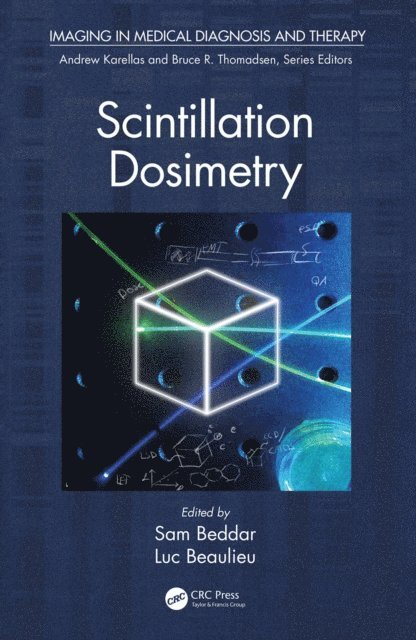 Luc Beaulieu, Sam Beddar - Scintillation Dosimetry, E-bok