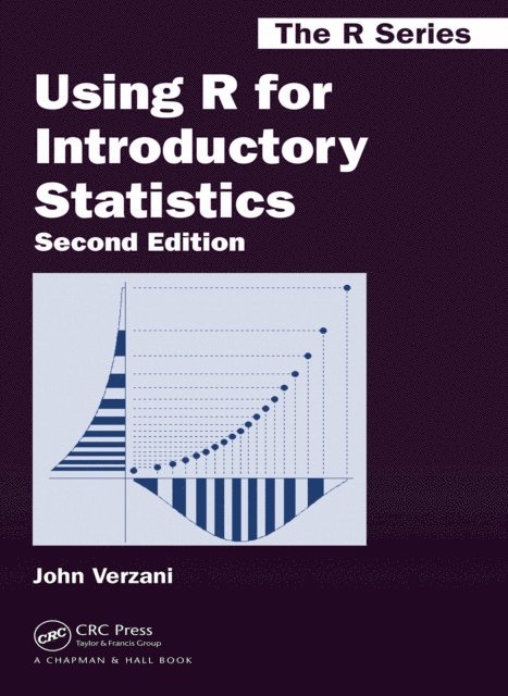John Verzani - Using R for Introductory Statistics, E-bok