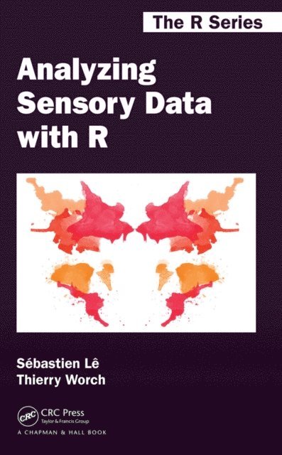 Margot Brard, Thierry Worch, Sebastien Le - Analyzing Sensory Data with R, E-bok