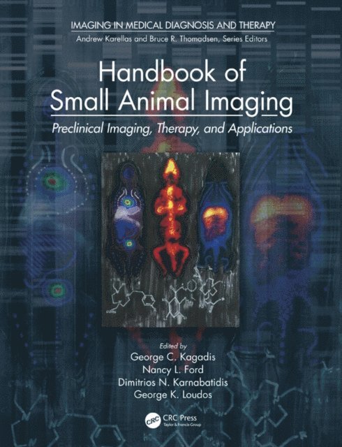 George K. Loudos, Dimitrios N. Karnabatidis, Nancy L. Ford, George C. Kagadis - Handbook of Small Animal Imaging, E-bok