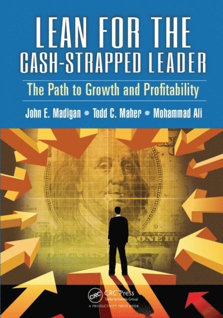 Mohammad Ali, Todd C. Maher, John E. Madigan - Lean for the Cash-Strapped Leader, E-bok