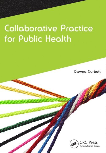Dawne Gurbutt - Collaborative Practice for Public Health, E-bok