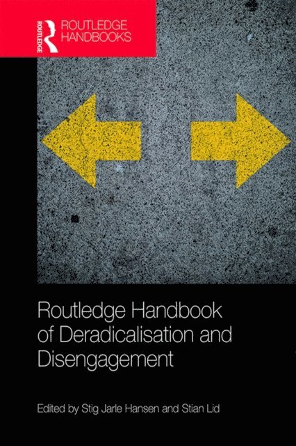Stian Lid, Stig Jarle Hansen - Routledge Handbook of Deradicalisation and Disengagement, E-bok