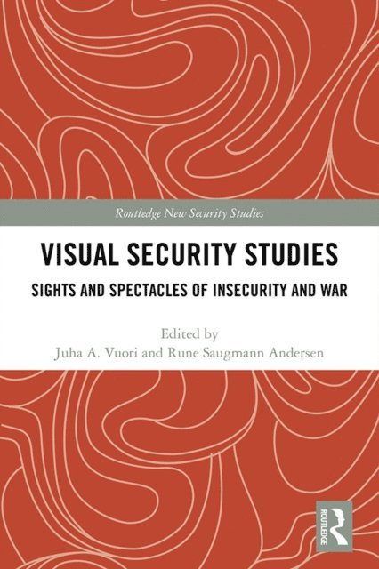 Rune Saugmann, Juha Vuori - Visual Security Studies, E-bok