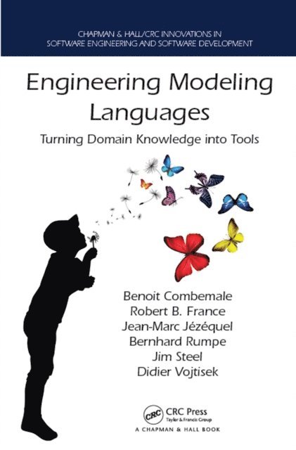 Didier Vojtisek, James Steel, Bernhard Rumpe, Jean-Marc Jezequel, Robert France, Benoit Combemale - Engineering Modeling Languages, E-bok