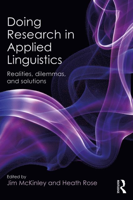 Heath Rose, Jim McKinley - Doing Research in Applied Linguistics, E-bok