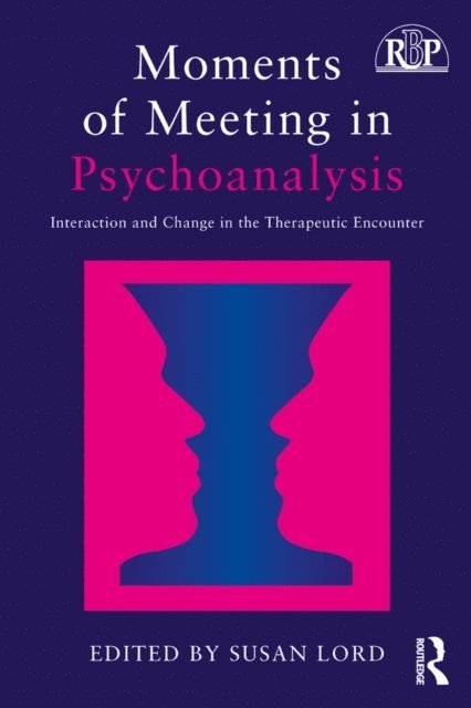 Susan Lord - Moments of Meeting in Psychoanalysis, E-bok