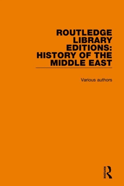 Various - Routledge Library Editions: History of the Middle East, E-bok