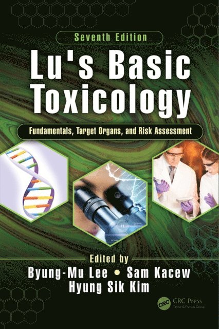 Hyung Sik Kim, Sam Kacew, Byung-Mu Lee - Lu's Basic Toxicology, E-bok