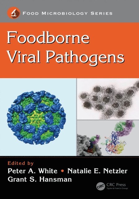 Grant S. Hansman, Natalie E. Netzler, Peter A. White - Foodborne Viral Pathogens, E-bok