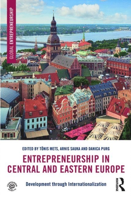 Danica Purg, Arnis Sauka, Tonis Mets - Entrepreneurship in Central and Eastern Europe, E-bok