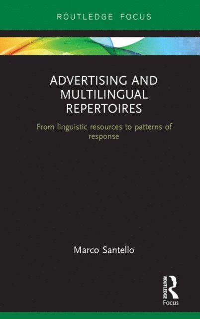 Marco Santello - Advertising and Multilingual Repertoires, E-bok