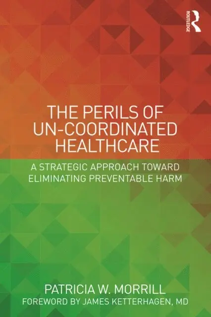 Perils of Un-Coordinated Healthcare