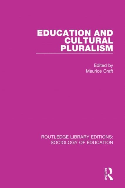 Maurice Craft - Education and Cultural Pluralism, E-bok