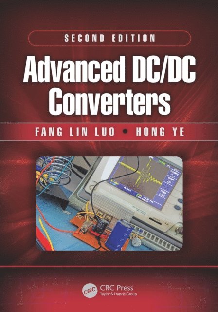 Hong Ye, Fang Lin Luo - Advanced DC/DC Converters, E-bok
