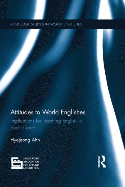 Hyejeong Ahn - Attitudes to World Englishes, E-bok