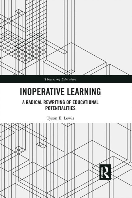 Tyson Lewis - Inoperative Learning, E-bok