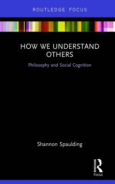 Shannon Spaulding - How We Understand Others, E-bok