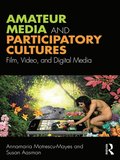 Amateur Media and Participatory Cultures