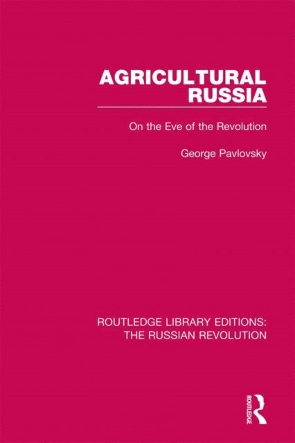 George Pavlovsky - Agricultural Russia, E-bok