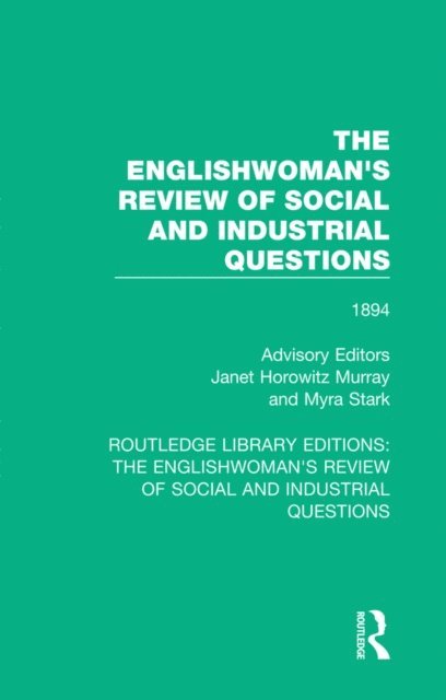 Myra Stark, Janet Horowitz Murray - Englishwoman's Review of Social and Industrial Questions, E-bok