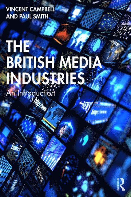 Paul Smith, Vincent Campbell - British Media Industries, E-bok